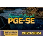 SPRINT FINAL PGE-SE (Revisão PGE 2024)